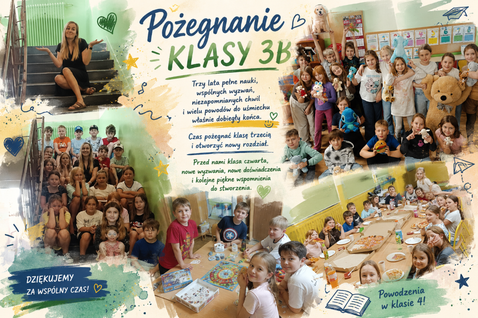 Plakat przedstawia najpiękniejsze wspomnienia klasy 3B z ostatnich trzech lat &ndash; wsp&oacute;lne zabawy, wyjazdy, nocowanie w szkole oraz chwile spędzone razem. To pamiątka pełna radości, przyjaźni i niezapomnianych emocji, kt&oacute;re na zawsze pozostaną w naszej pamięci.