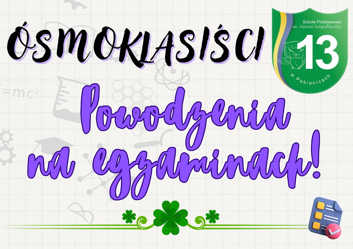 &Oacute;smoklasiści - powodzenia na egzaminie!