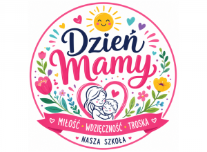 Logo wydarzenia "Dzień Mamy w naszej szkole".