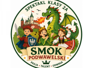 Smok Podwawelski na szkolnej scenie