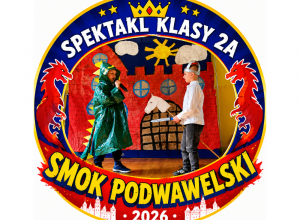 Logo wydarzenia: Smok Podwawelski na szkolnej scenie.