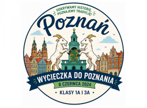 Okrągłe logo wycieczki do Poznania przedstawiające dwa poznańskie koziołki przy wieży ratuszowej na tle kolorowych kamieniczek Starego Rynku oraz napis „Wycieczka do Poznania – klasy 1a i 3a