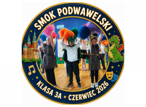 Okrągłe logo przedstawienia „Smok Podwawelski” z uczniami klasy 3a, nawiązujące do legendy wawelskiej, teatru, muzyki i wspólnej szkolnej zabawy.