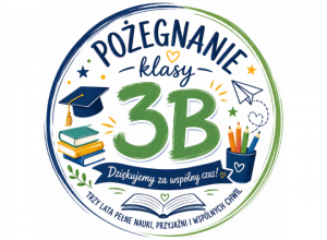 Logo wydarzenia: pożegnanie klasy 3b.