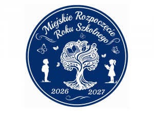 Okrągłe granatowo-białe logo „Miejskie Rozpoczęcie Roku Szkolnego 2026/2027”. W centrum ozdobne drzewo z książką, po bokach sylwetki uczniów i motyle.