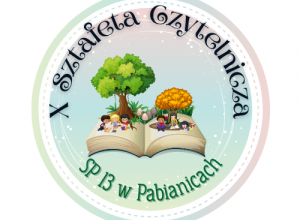 Logo „X Sztafeta Czytelnicza SP 13 w Pabianicach”; otwarta książka z drzewami i siedzącymi na niej dziećmi.