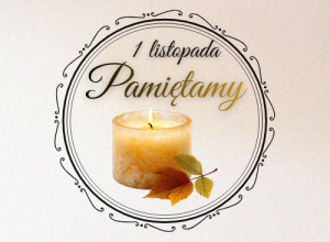 Na tle w jasnym kolorze widoczna zapalona świeca z jesiennymi liśćmi oraz napis „1 listopada – Pamiętamy” w ozdobnej ramce. Grafikę utrzymano w spokojnej, zadumanej stylistyce.